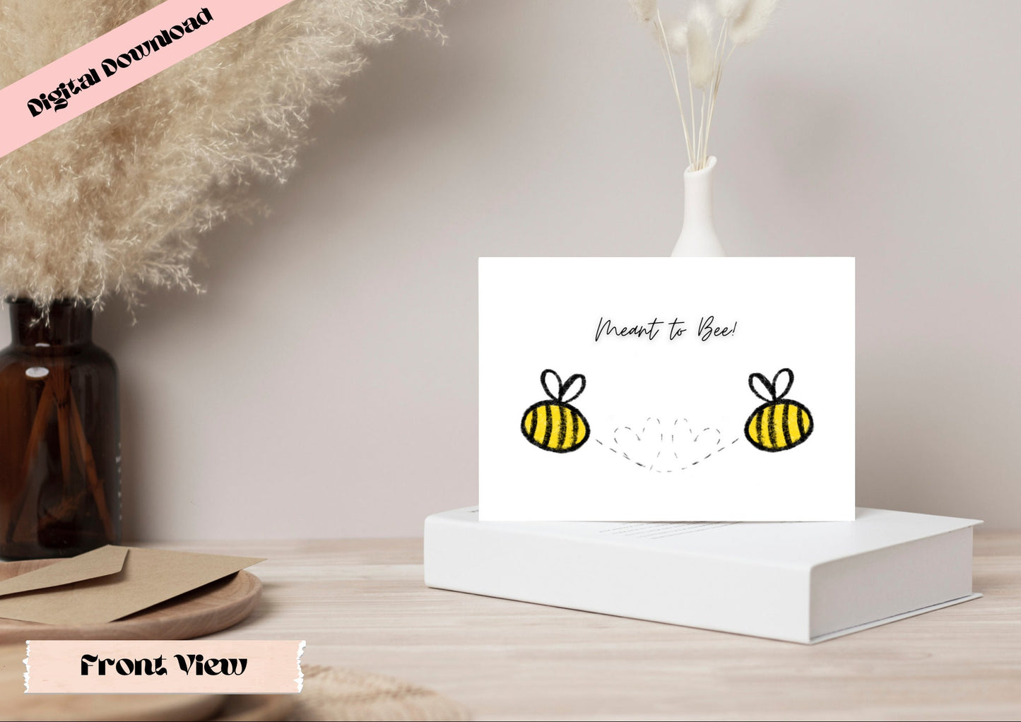 Digital Download | Meant to Bee Greeting Card