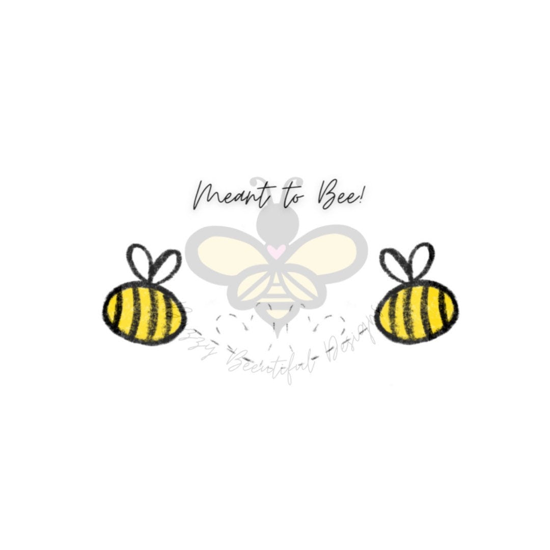 Digital Download | Meant to Bee Greeting Card